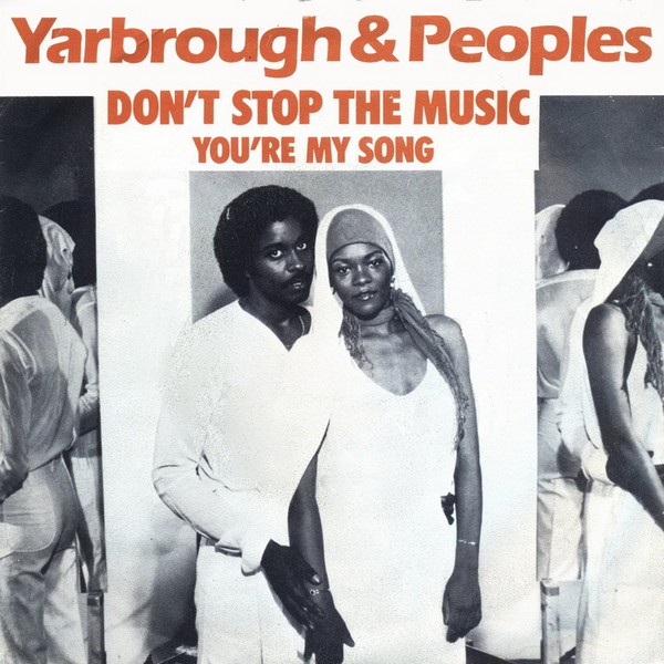Yarbrough & Peoples - Don't Stop The Music